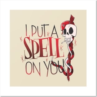 I put a Spell on You Posters and Art